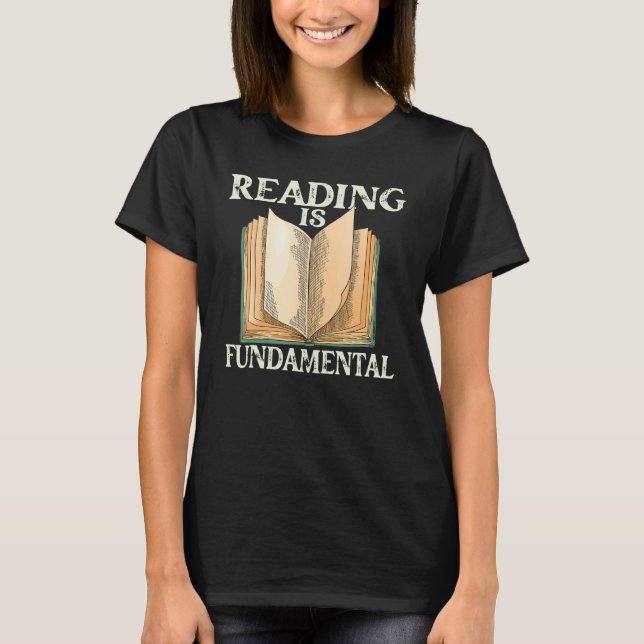 Reading Is Fundamental Geeky Bookworm Poetry Liter T-Shirt (Front)