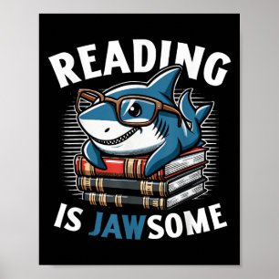 Reading Is Jawsome Shark Books Bookworm Reader Poster