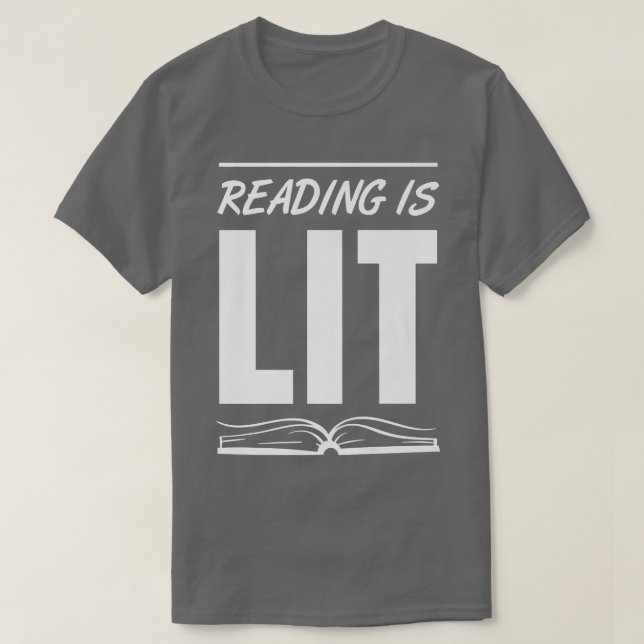 Reading is Lit - Book Lover Reading Teacher   T-Shirt (Design Front)
