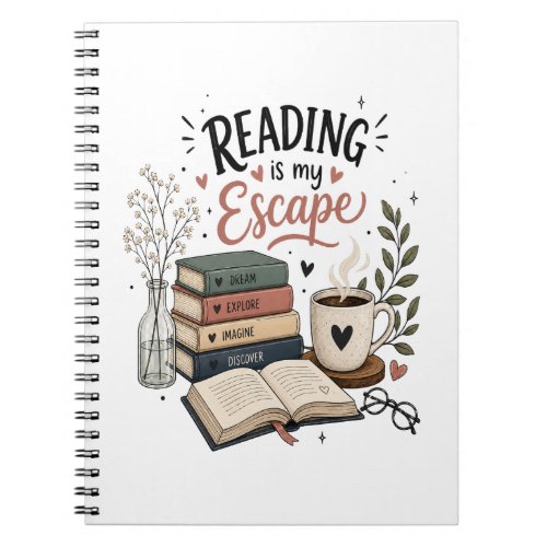 Reading Is My Escape - Cozy Book Lover notebook