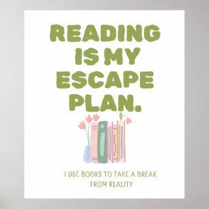 Reading is My Escape Plan - Cozy Book Lover's Desi Poster