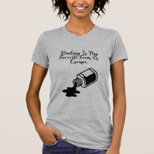 Reading Is My Favorite Form Of Escape Bookworm T-Shirt