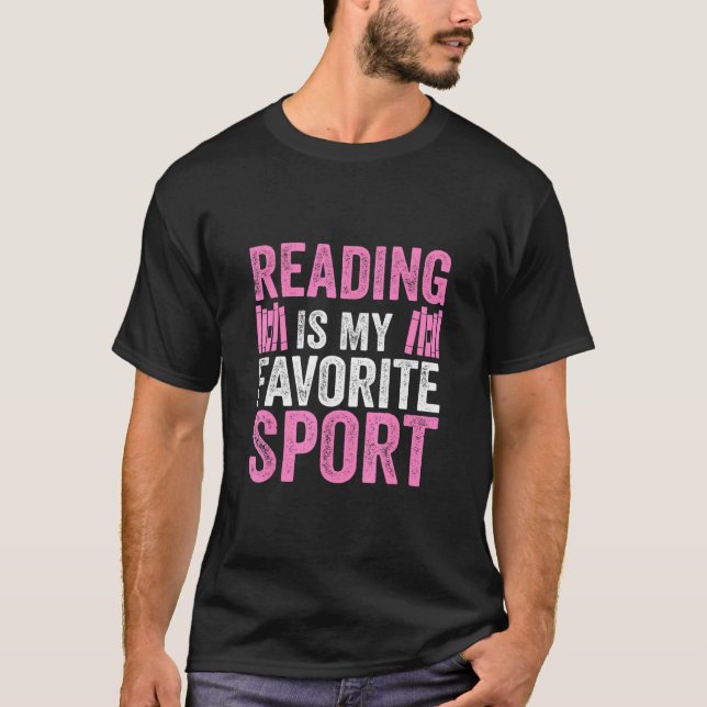 Reading Is My Favorite Sport Bookish Book Lvovers  T-Shirt (Front)