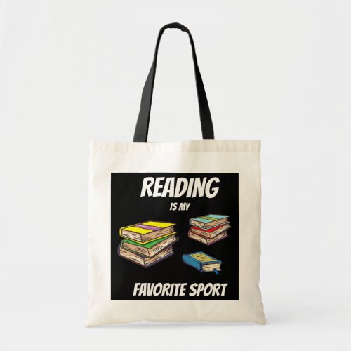 Reading Is My Favorite Sport literature and book Tote Bag
