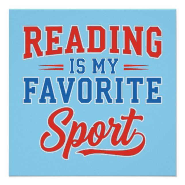 Reading Is My Favorite Sport Poster (Front)