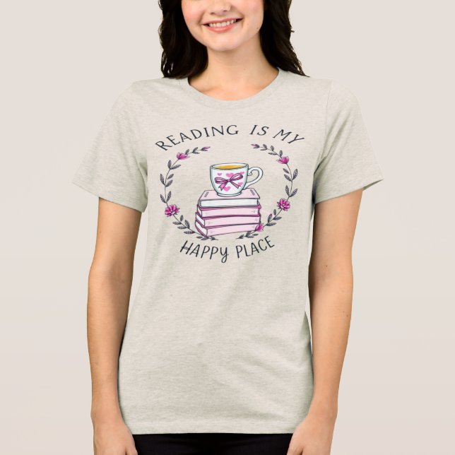 Reading Is My Happy Place Book Lover T-Shirt Tri-Blend Shirt (Front)