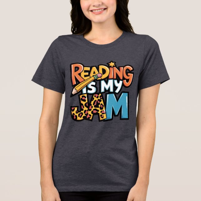 Reading is My Jam Tri-Blend Shirt (Front)