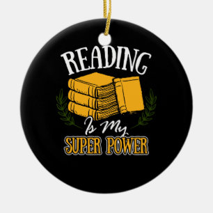 Reading Is My Super Power Ceramic Ornament