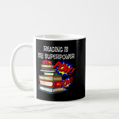 Reading Is My Super Power Superhero Best English T Coffee Mug