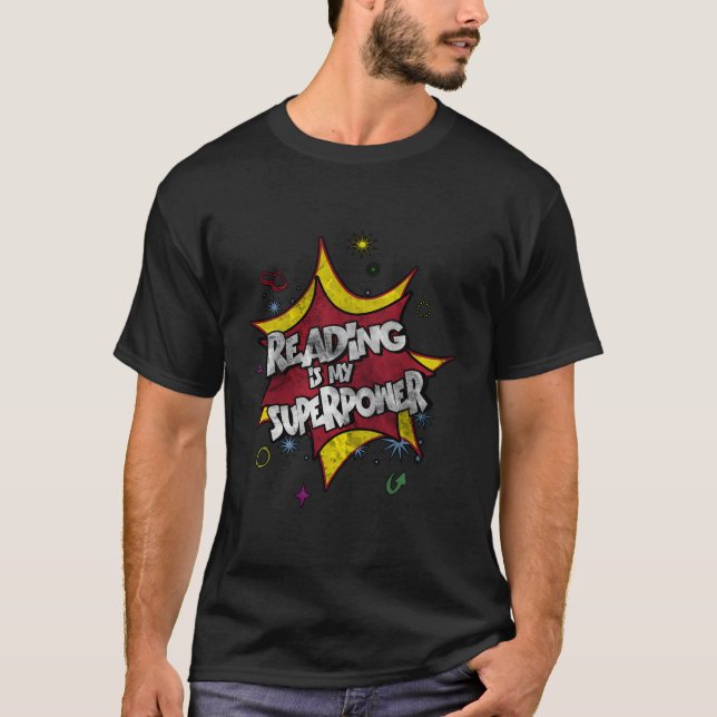 Reading Is My Superpower For Any Bookworm T-Shirt (Front)