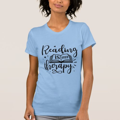 Reading is My Therapy Book Lover T_Shirt