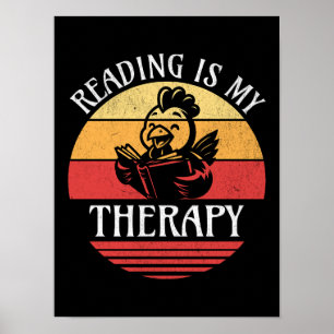 Reading Is My Therapy Funny Book Reading Chicken Poster