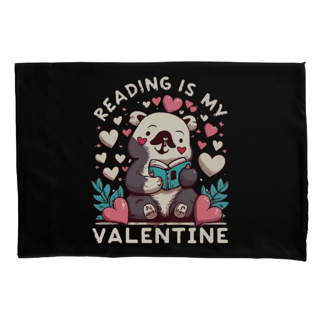 Reading Is My Valentine Pillow Case (Front)