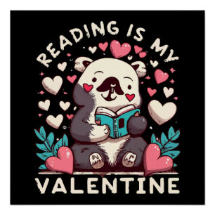 Reading Is My Valentine Poster