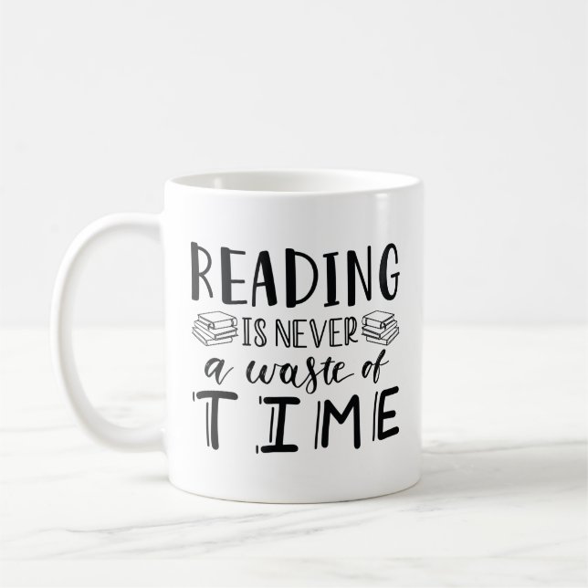 Reading Is Never A Waste Of Time Coffee Mug (Left)