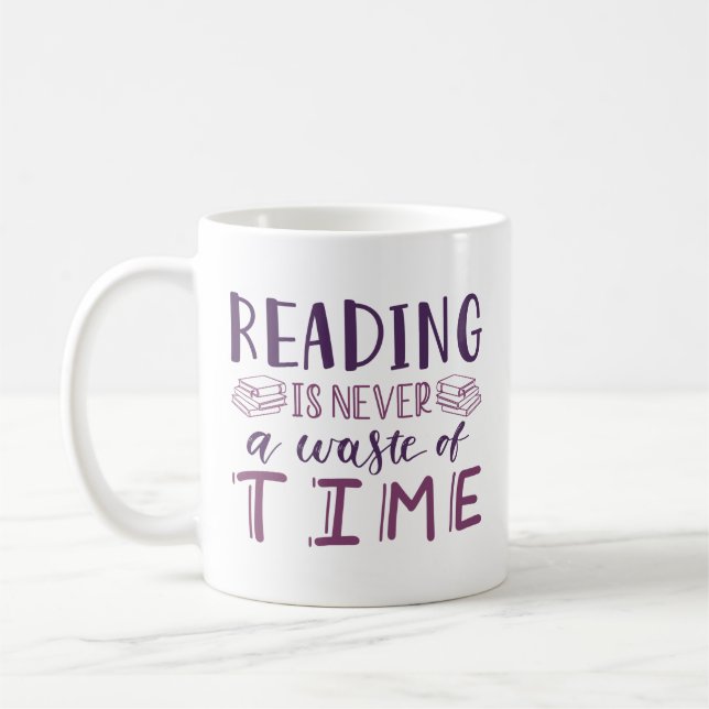 Reading Is Never A Waste Of Time Coffee Mug (Left)