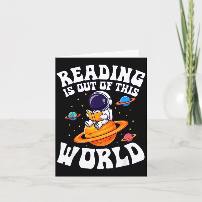 Reading is out of this world astronaut funny books card (Front)