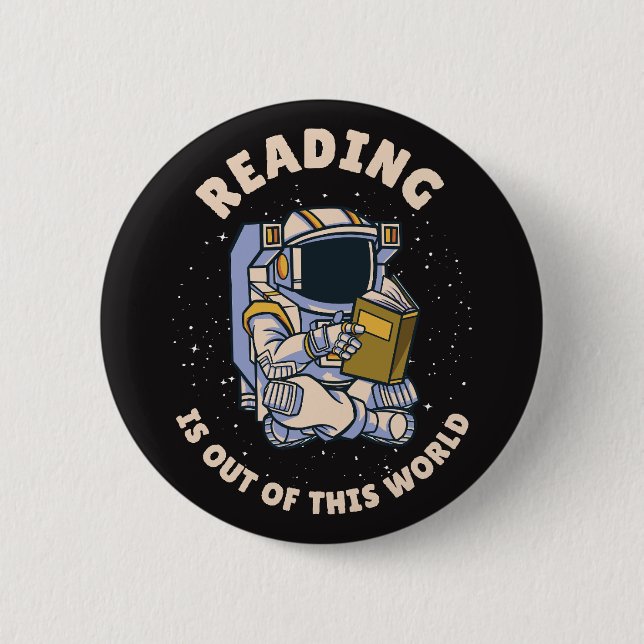 Reading Is Out Of This World Button (Front)
