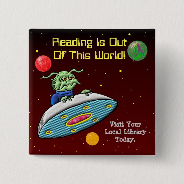 Reading Is Out Of This World Button (Front)