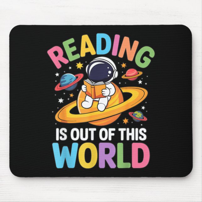Reading is Out of This World Space Funny Books Mouse Pad (Front)