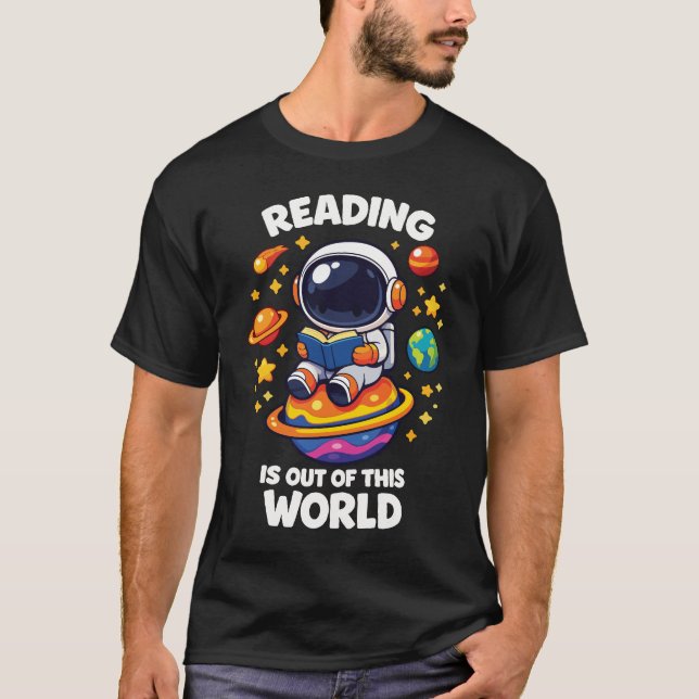 Reading is out of this world T-Shirt (Front)