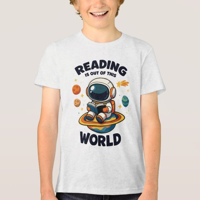 Reading is out of this world Tri-Blend shirt (Front)