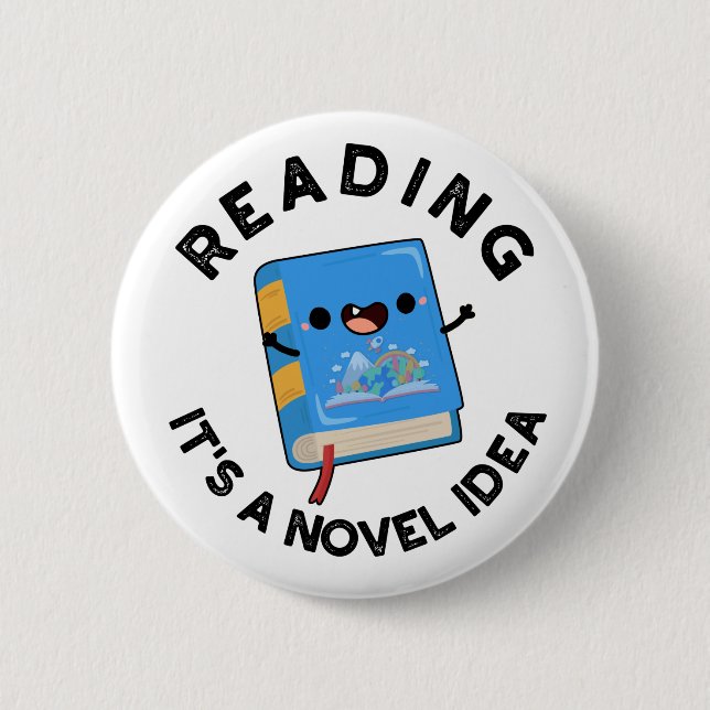 Reading It's A Novel Idea Funny Book Pun  Button (Front)