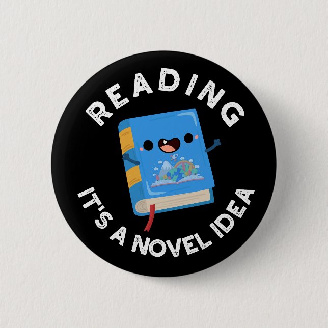 Reading It's A Novel Idea Funny Book Pun Dark BG Button (Front)