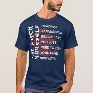 Reading Japanese Is Easy 975 T-Shirt