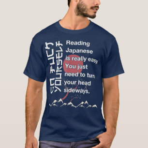 Reading Japanese is Easy Shirt Funny Japanese