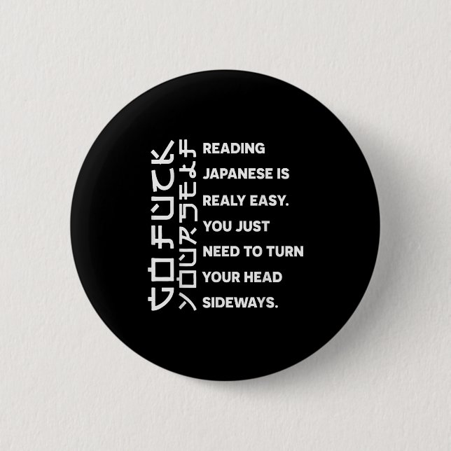 Reading Japanese Is Really Easy Shirt Student Quot Button (Front)