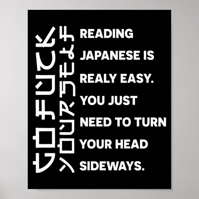 Reading Japanese Is Really Easy Shirt Student Quot Poster (Front)