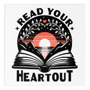 Reading Lover Read Your Heart Out Book Nerd Acrylic Print