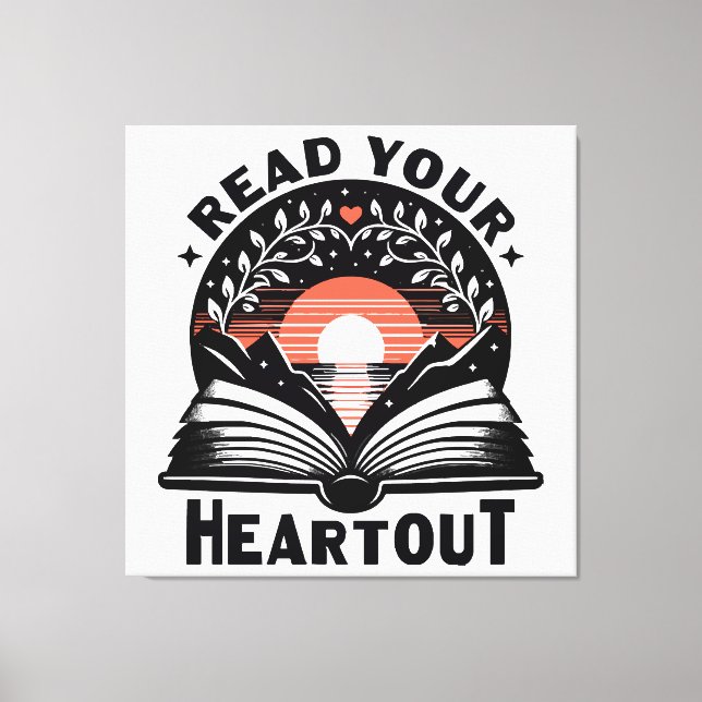 Reading Lover Read Your Heart Out Book Nerd Canvas Print (Front)
