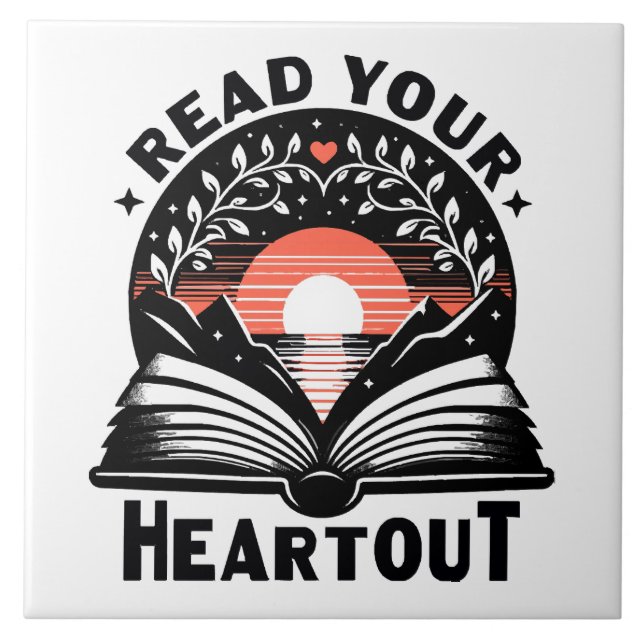 Reading Lover Read Your Heart Out Book Nerd Ceramic Tile (Front)
