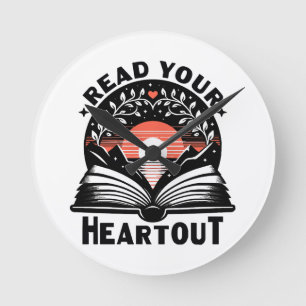 Reading Lover Read Your Heart Out Book Nerd Round Clock