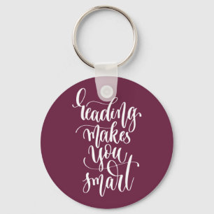 Reading Makes You Smart Keychain