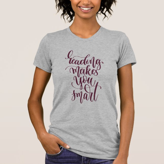 Reading Makes You Smart T-Shirt (Front)