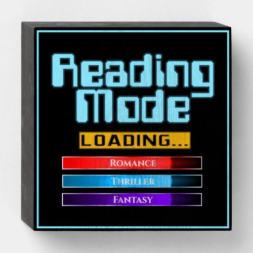 Reading Mode Loading Wooden Box Sign