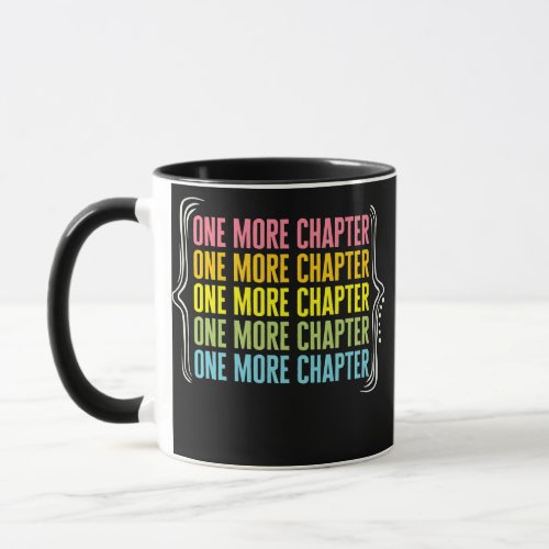 Reading One More Chapter Book Nerd Book Worm Mug