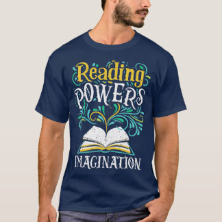 Reading Powers Imagination Books Bookworm Reading T-Shirt