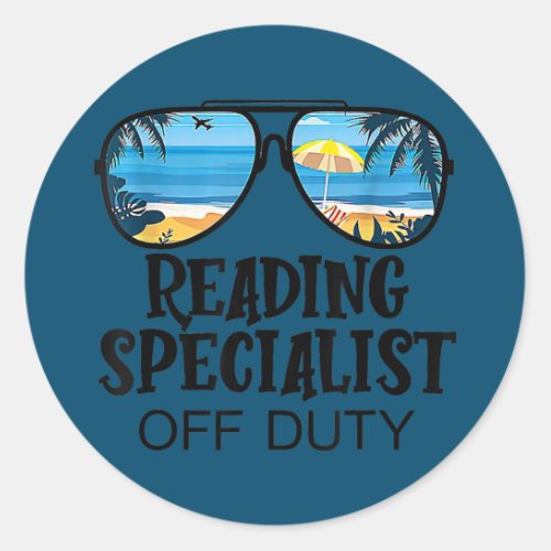 Reading Specialist Off Duty Sunglasses Beach Classic Round Sticker