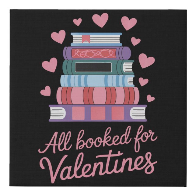 Reading Teacher All Booked for Valentine's Day Faux Canvas Print (Front)