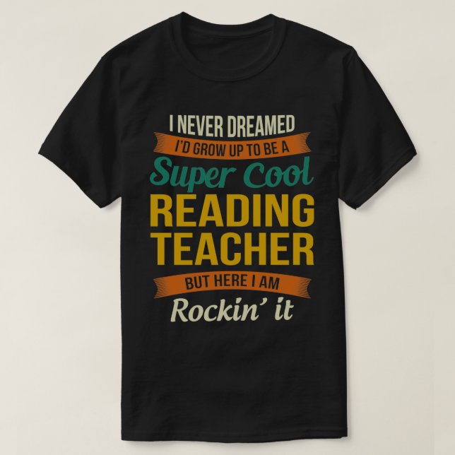 Reading Teacher Gifts  Funny Appreciation  T-Shirt (Design Front)