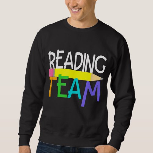 Reading Team Squad Group Teacher Gift Back to Scho Sweatshirt