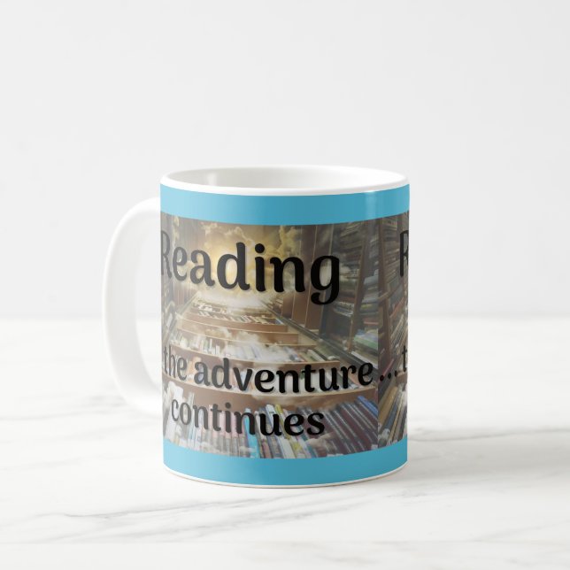Reading, the adventure continues coffee mug (Front Left)