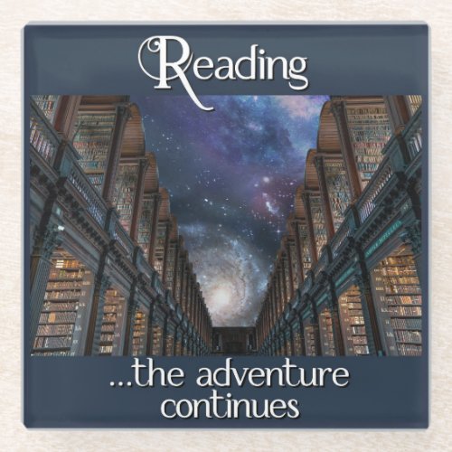 Reading the adventure continues glass coaster