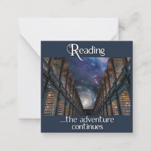 Reading, the adventure continues note card