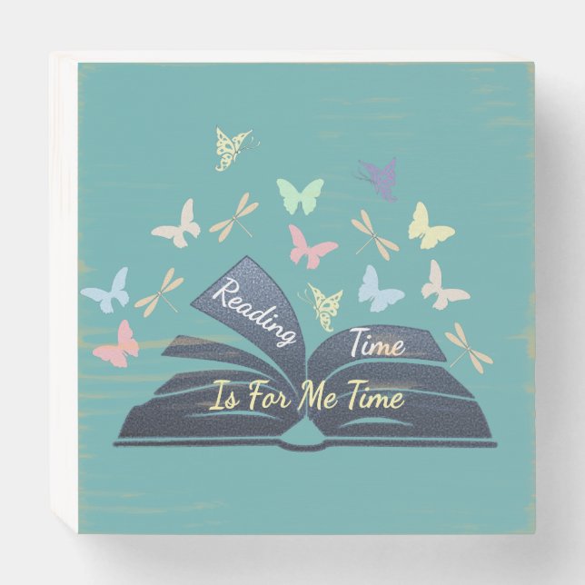 Reading Time Is For Me:Butterflies Wood Box Sign (Front Horizontal)