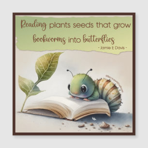 Reading Turns Bookworms To Butterflies